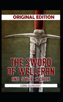 The Sword of Welleran and Other Stories-Original Edition(Annotated)