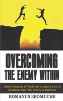 Overcoming The Enemy Within