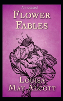 Flower Fables Annotated