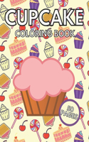 Cupcake Coloring Book: Sweet Cupcakes And Desserts Fun Activities For Kids Ages 4-8