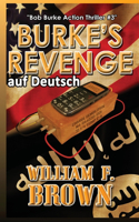 Burkes Revenge, auf Deutsch