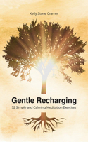 Gentle Recharging