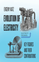 Evolution of Electricity
