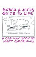 Akbar and Jeff’s Guide to Life: A Cartoon Book by Matt Groening