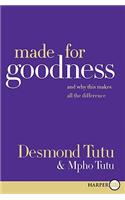 Made for Goodness LP: And Why This Makes All the Difference
