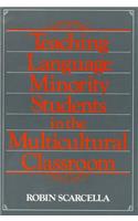 Teaching Language Minority Students in the Multicultural Classroom