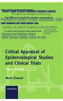 Critical Appraisal of Epidemiological Studies and Clinical Trials