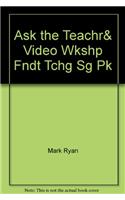 Ask the Teachr& Video Wkshp Fndt Tchg Sg Pk