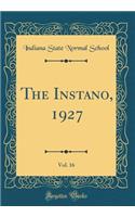 The Instano, 1927, Vol. 16 (Classic Reprint)
