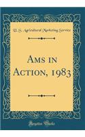 Ams in Action, 1983 (Classic Reprint)