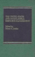 The U.S. and Multilateral Resource Management
