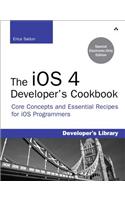 The iOS 4 Developer's Cookbook: Core Concepts and Essential Recipes for iOS Programmers(Developer's Library)
