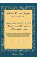 Compendium and Brief History of Taxation in Pennsylvania