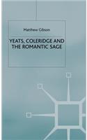 Yeats, Coleridge and the Romantic Sage