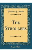 The Strollers (Classic Reprint)