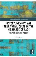 History, Memory, and Territorial Cults in the Highlands of Laos