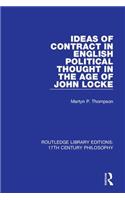 Ideas of Contract in English Political Thought in the Age of John Locke