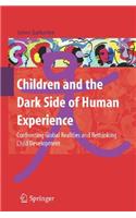 Children and the Dark Side of Human Experience