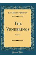 The Veneerings: A Novel (Classic Reprint)