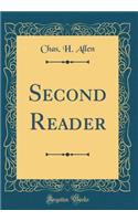 Second Reader (Classic Reprint)