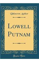 Lowell Putnam (Classic Reprint)