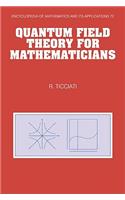 Quantum Field Theory for Mathematicians