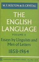 The English Language: Volume 2, Essays by Linguists and Men of Letters, 1858-1964