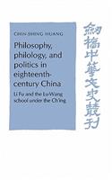 Philosophy, Philology, and Politics in Eighteenth-Century China