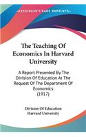 Teaching Of Economics In Harvard University