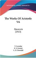 The Works Of Aristotle V6