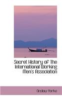 Secret History of the International Working Men's Association