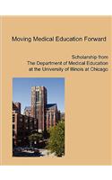 Moving Medical Education Forward