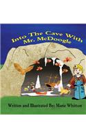 Into The Cave With Mr. McDoogle