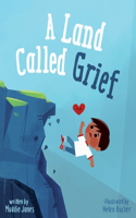 Land Called Grief
