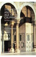 The Prophet and the Age of the Caliphates