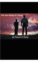 The Son Rises in Texas