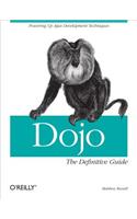 Dojo: The Definitive Guide: The Definitive Guide