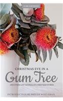 Christmas Eve in a Gum Tree and Other Lost Australian Christmas Stories