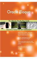 Oracle Eloqua The Ultimate Step-By-Step Guide