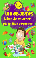 100 OBJETOS Libro de Colorear para Niños Pequeños