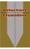 Reluctant Crusaders