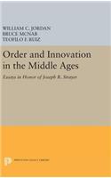 Order and Innovation in the Middle Ages