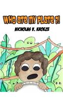 Who Ate My Plate?!