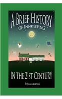 Brief History of Innkeeping in the 21st Century