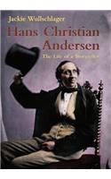 Hans Christian Andersen: The Life of a Storyteller