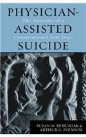 Physician-Assisted Suicide