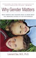 Why Gender Matters: What Parents and Teachers Need to Know about the Emerging Science of Sex Differences