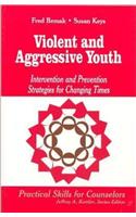 Violent and Aggressive Youth