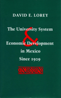 University System and Economic Development in Mexico Since 1929