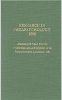 Research in Parapsychology 1980